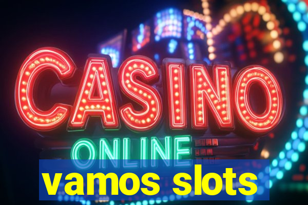 vamos slots